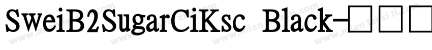 SweiB2SugarCiKsc Black字体转换